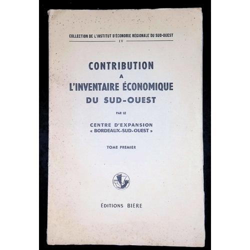 Contribution À L'inventaire Économique Du Sud-Ouest Tome I on Productcaster.