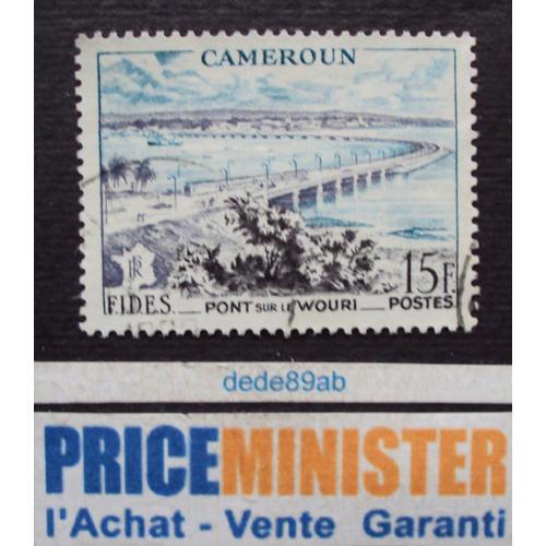 Cameroun.. 15f R F (F.I.D.E.S) Pont Sur Le Wouri . Oblitéré. on Productcaster.