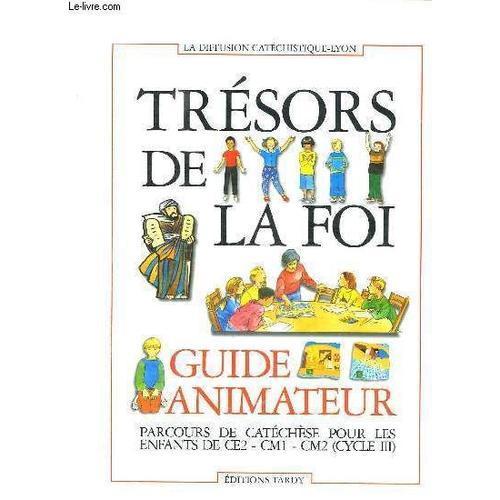 Tresors De La Foi. Guide Animateur. Parcours De Catechese Pour Les ... on Productcaster.