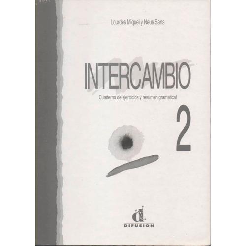 Intercambio 2. - Cuaderno De Ejercicios Y Resumen Gramatical, 5ème ... on Productcaster.