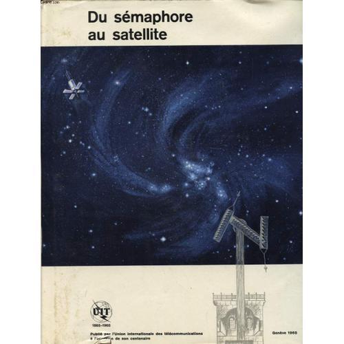 Du Semaphore Au Satellite on Productcaster.