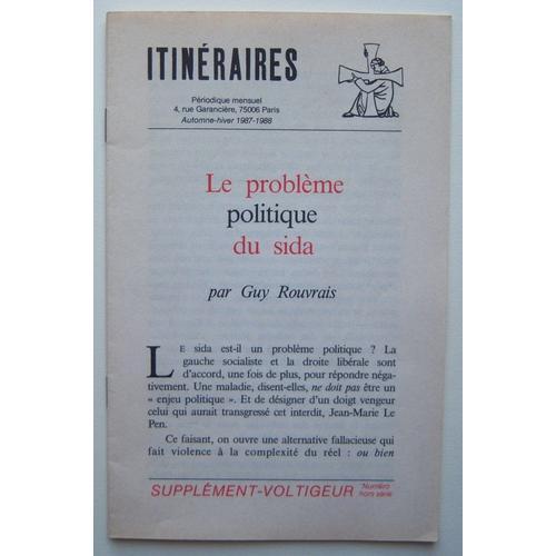 Itinéraires : Le Problème Politique Du Sida Par Guy Rouvrais . Auto... on Productcaster.