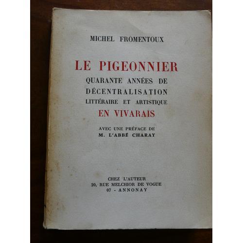 Le Pigeonnier Quarante Années De Décentralisation Littéraire Et Art... on Productcaster.