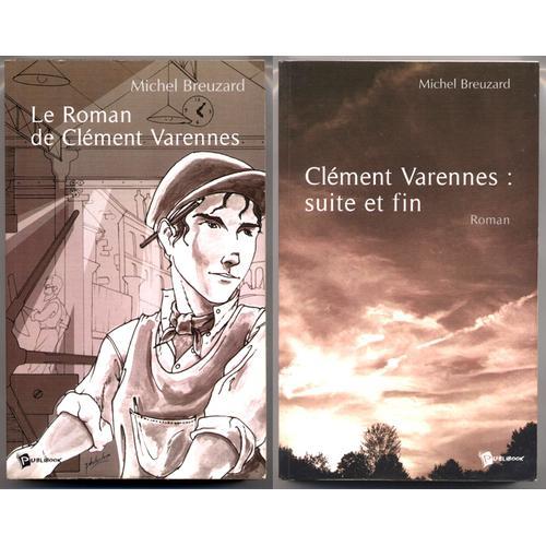 Michel Breuzard / Le Roman De Clément Varennes Tome 1 Et Tome 2, Éd... on Productcaster.