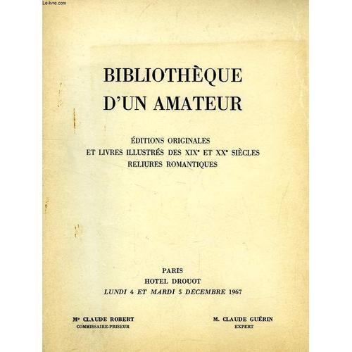 Bibliotheque D'un Amateur, Editions Originales Et Livres Illustres ... on Productcaster.