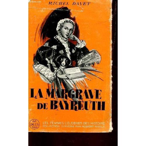 La Margrave De Bayreuth / Collection Les Femmes Celebres De L'histo... on Productcaster.