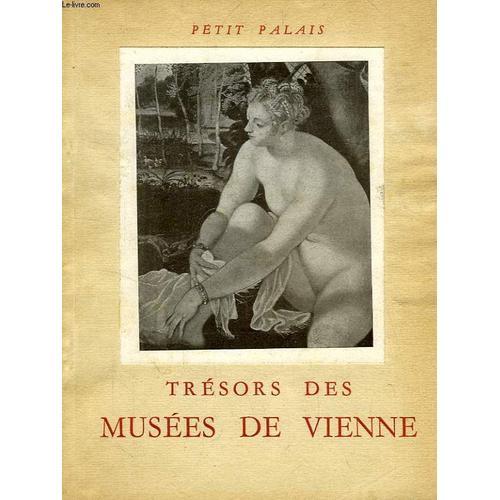 Tresors Des Musees De Vienne (Catalogue Illustre) on Productcaster.