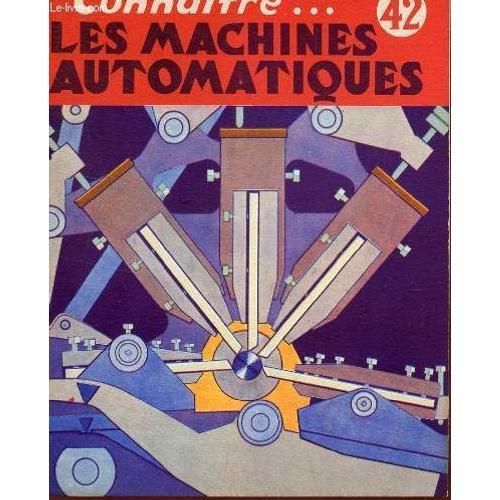 Les Machines Automatiques / Collection Connaitre N°42. on Productcaster.