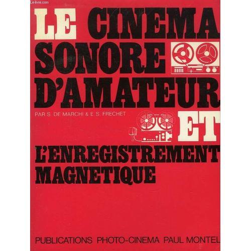 Le Cinema Sonore D'amateur Et L'enregistrement Magnetique on Productcaster.