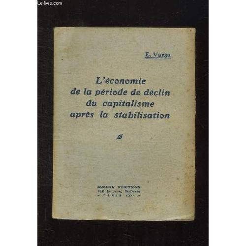 L Economie De La Periode De Declin Du Capitalisme Aprs La Stabilisa... on Productcaster.