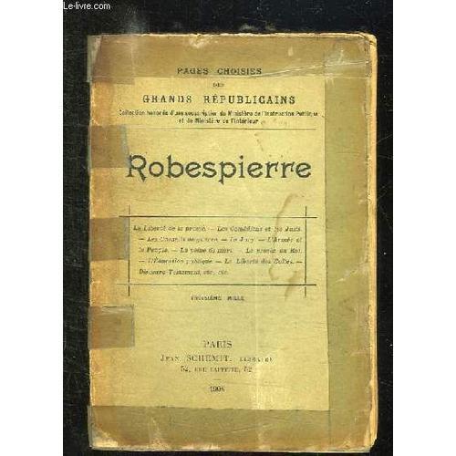 Pages Choisies Des Grands Republicains. Robespierre. on Productcaster.