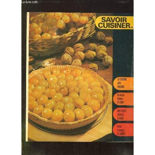 Savoir Cuisiner Supplement N° 39. La Cuisine Aux Raisins, Le Cake, ... on Productcaster.