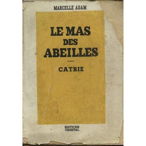 Le Mas Des Abeilles - Catrie on Productcaster.