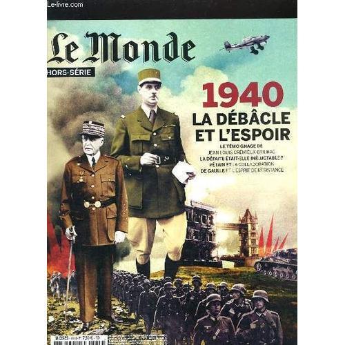 Le Monde Hors Serie - 1940 La Debacle Et L'espoir on Productcaster.