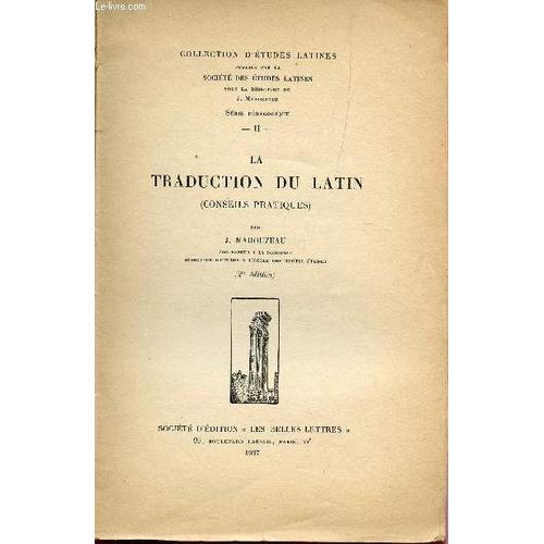 La Traduction Du Latin (Conseils Pratiques) : Volume Ii / Collectio... on Productcaster.