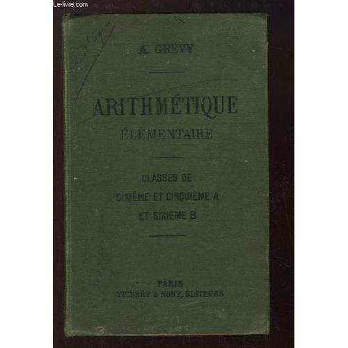 Arithmétique Élémentaire. Classes De 6ème Et 5ème A. Et 6 Ème B on Productcaster.