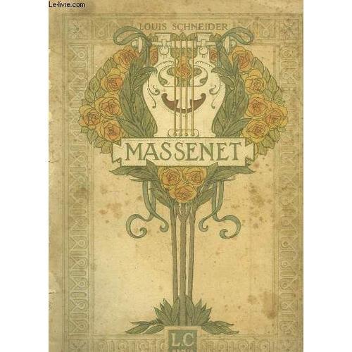 Massenet. L'homme - Le Musicien. on Productcaster.