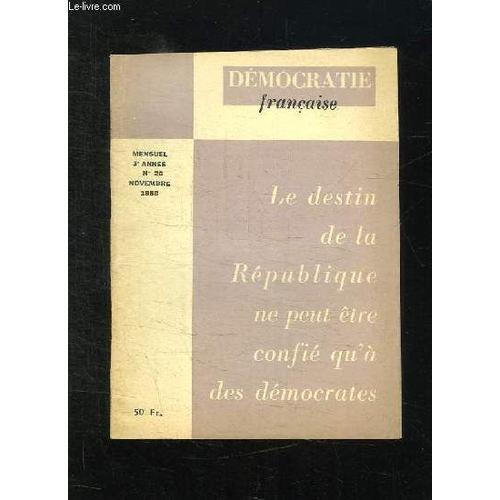 Democratie Francaise N° 20 Novembre 1958. Le Destin De La Republiqu... on Productcaster.