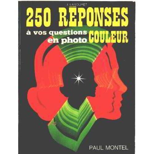 250 Réponses A Vos Questions En Photo Couleur on Productcaster.