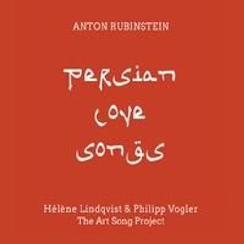 Anton Rubinstein: Persian Love Songs on Productcaster.