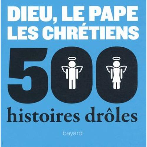 Dieu, Le Pape, Les Chrétiens - 500 Histoires Drôles on Productcaster.