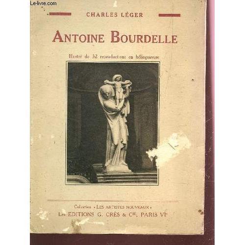 Antoine Bourdelle / Collection Les Artistes Nouveaux / 32 Reproduct... on Productcaster.