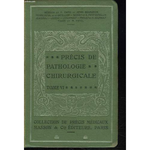 Precis De Pathologie Chirurgicale. Tome Vi. Fractures Et Luxations.... on Productcaster.