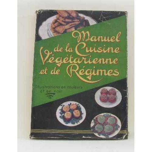 Manuel De La Cuisine Végétarienne Et De Régimes on Productcaster.