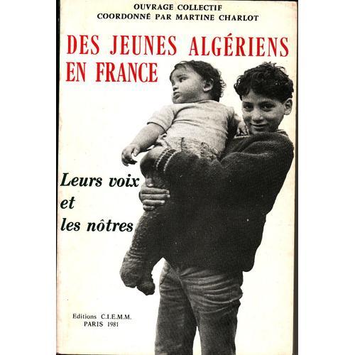 Des Jeunes Algériens En France - Leurs Voix Et Les Nôtres on Productcaster.