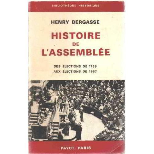 Histoire De L'assemblée Des Elections De 1789 Aux Elections De 1967 on Productcaster.