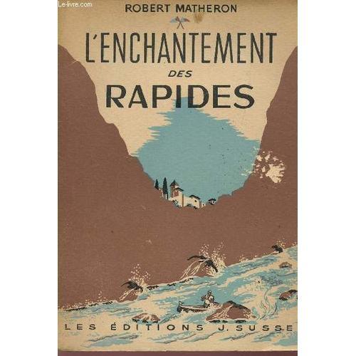 L'enchantement Des Rapides. on Productcaster.