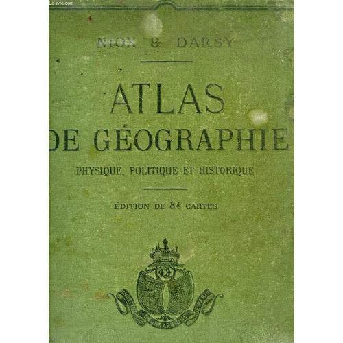 Atlas De Geographie Physique, Politique Et Historique on Productcaster.