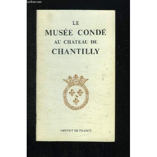 Le Musee Conde Au Chateau De Chantilly. on Productcaster.