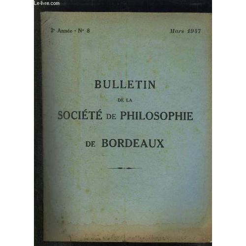 Bulletin De La Societe De Philosophie De Bordeaux N° 8 Mars 1947. R... on Productcaster.