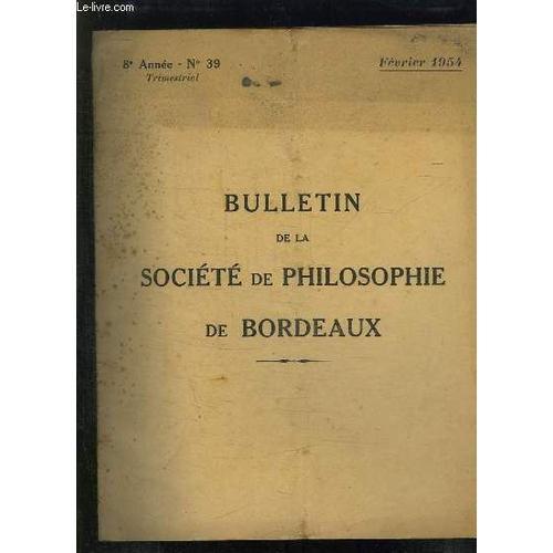 Bulletin De La Societe De Philosophie De Bordeaux N° 39 Fevrier 195... on Productcaster.