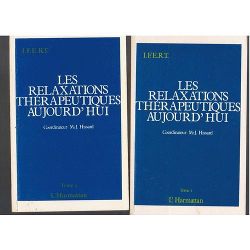 Les Relaxations Thérapeutiques Aujourd'hui - Tome 1 on Productcaster.