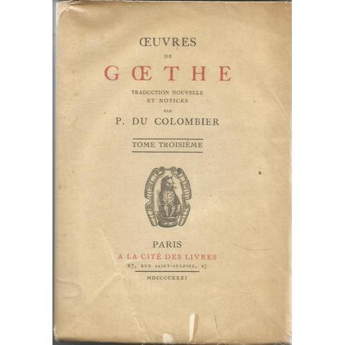 Oeuvres De Goethe Tome 3 de GOETHE Format Beau livre (Livre) on Productcaster.