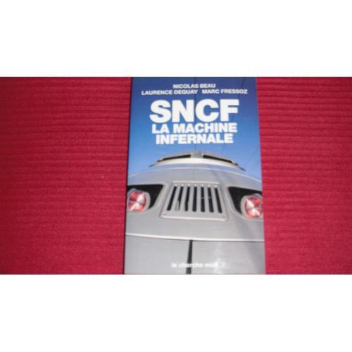 Sncf La Machine Infernale, L'enquête Choc Que Les Clients Et Les Ch... on Productcaster.