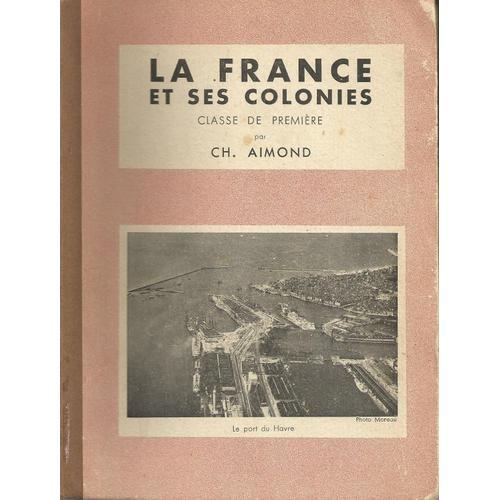 La France Et Ses Colonies (Classe De Premiere) on Productcaster.