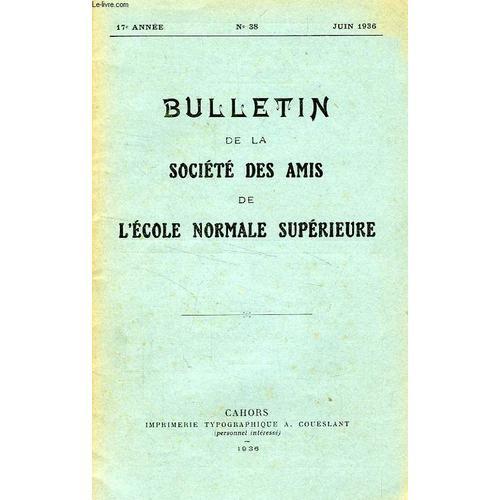 Bulletin De La Societe Des Amis De L'ecole Normale Superieure, 17e ... on Productcaster.