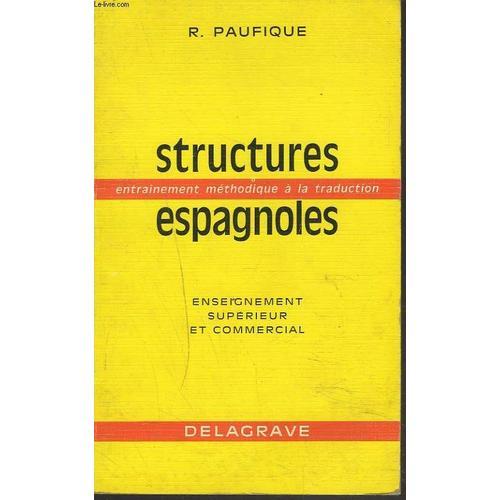 Structures Espagnoles. Entrainement Methodique A La Traduction. Ens... on Productcaster.