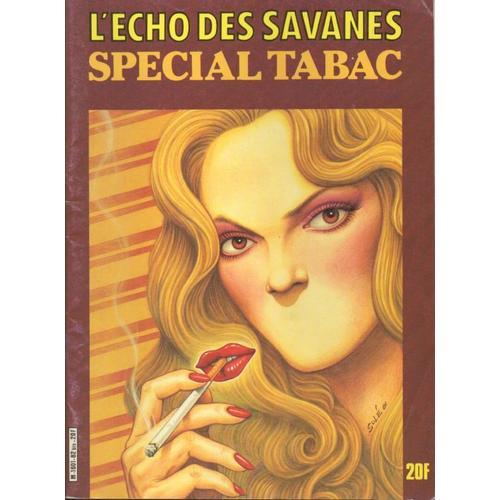 L'echo Des Savanes. N°82 Bis : Spécial Tabac on Productcaster.