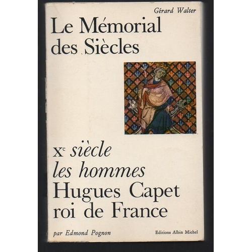 Le Mémorial Des Siècles -- Xè Siècle -- Les Hommes : Hugues Capet... on Productcaster.