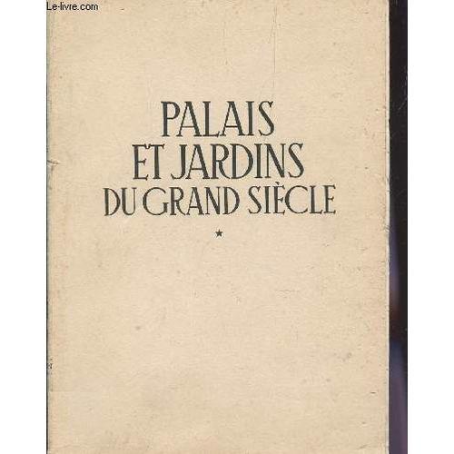 Palais Et Jardins Du Grand Siecle / Collection Mervelles De L'art. on Productcaster.