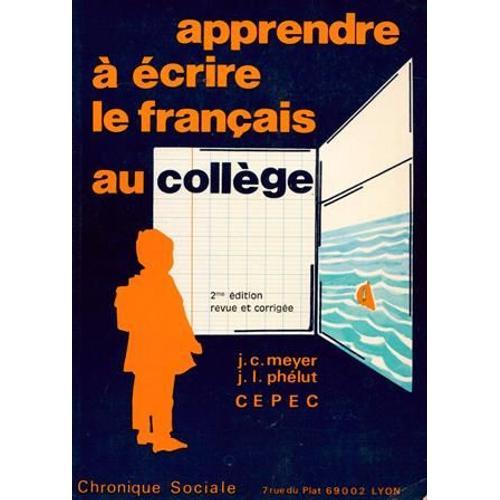 Apprendre À Écrire Le Français Au Collège on Productcaster.