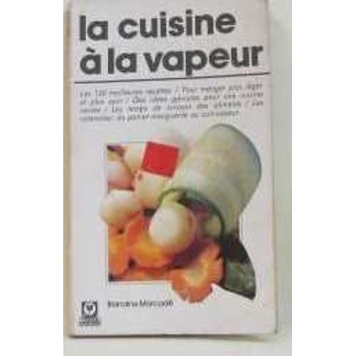 La Cuisine À La Vapeur (Guides Marabout) on Productcaster.