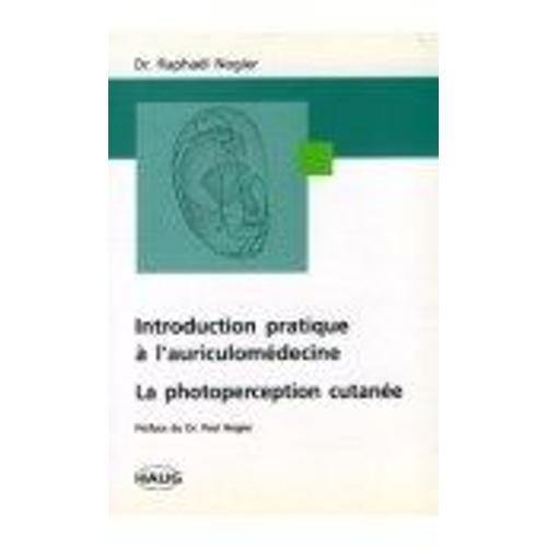 Introduction Pratique A L'auriculomedecine - La Photoperception Cut... on Productcaster.