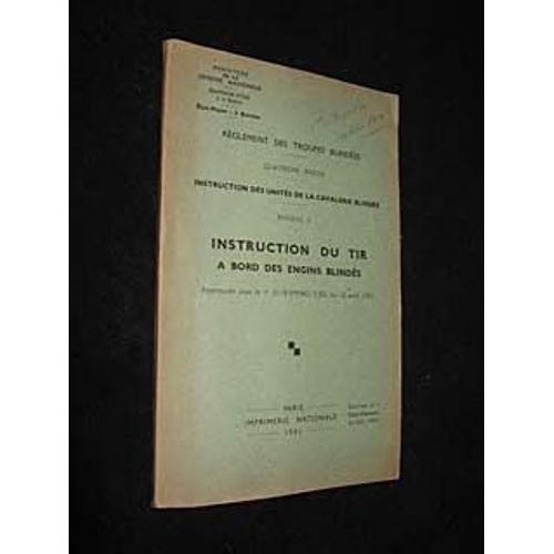 Règlement Des Troupes Blindées, Quatrième Partie : Instruction Des ... on Productcaster.