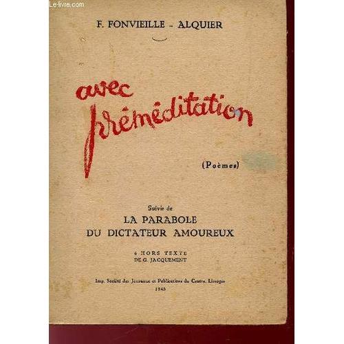 Avec Premeditation(Poemes) - Suivis De La Parabole Du Dicateur Amou... on Productcaster.