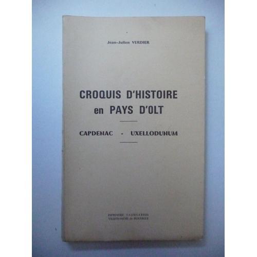 Croquis D'histoire En Pays D'olt. Capdenac - Uxellodunum on Productcaster.